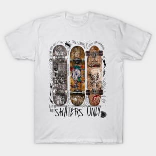 Skaters Only #1 T-Shirt